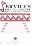 Services for students : a guide to enrich your campus life [1995]