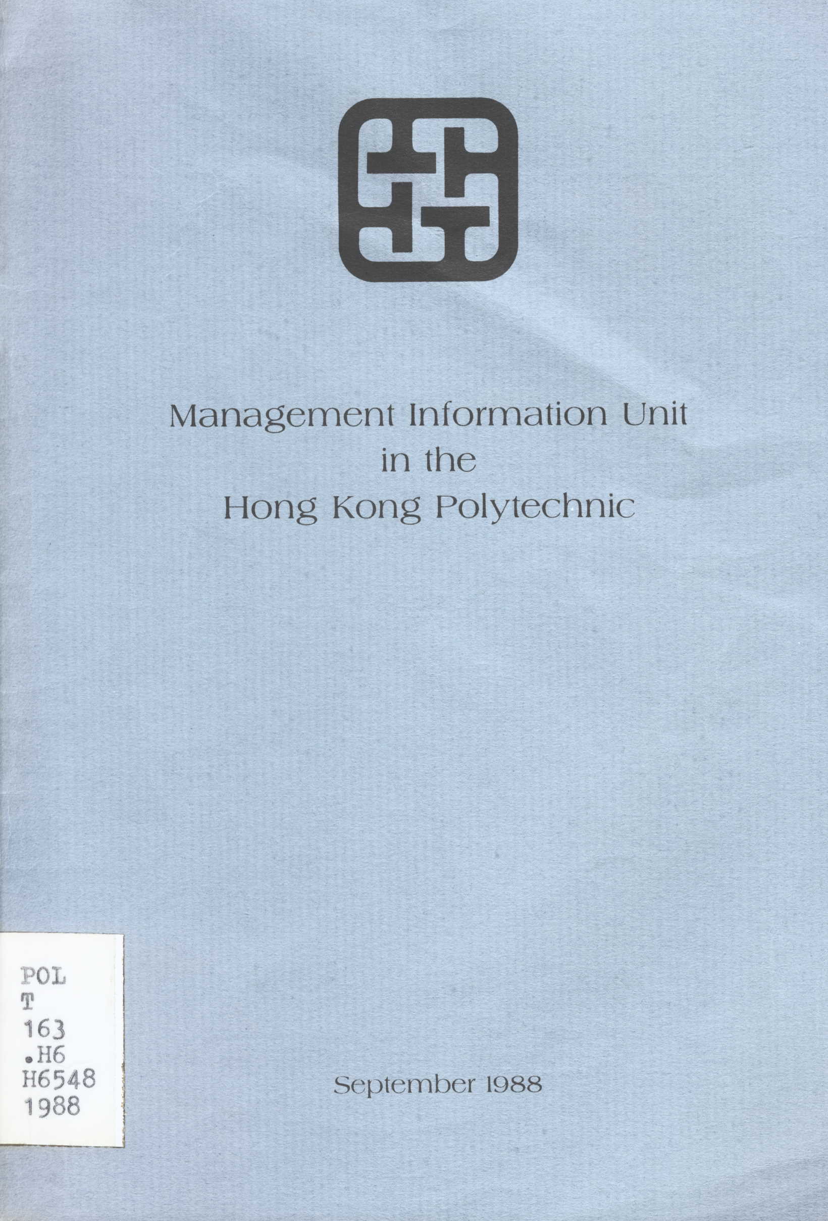 Management Information Unit in the Hong Kong Polytechnic 1988