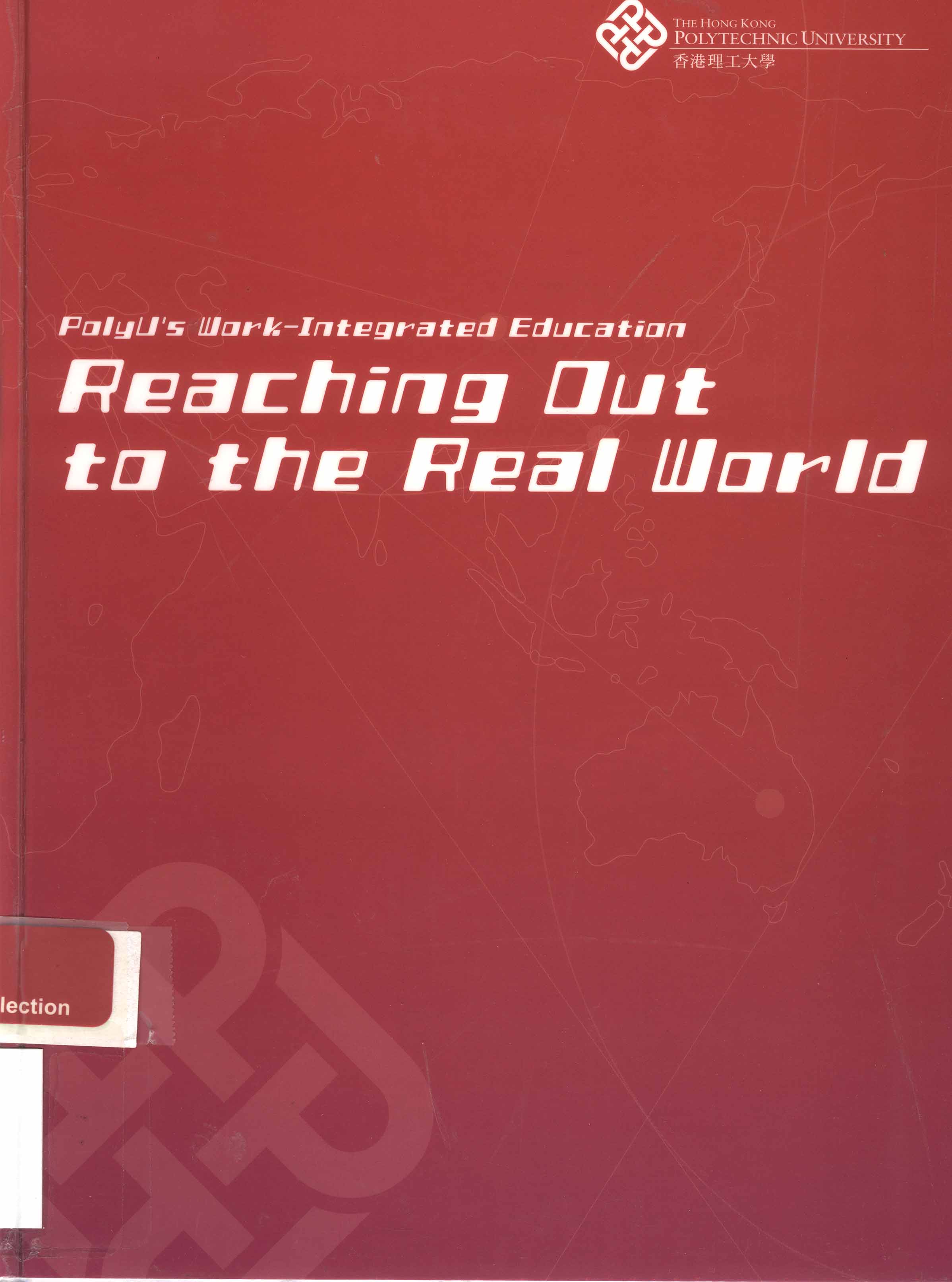 Polyu's work-integrated education : reaching out to the real world