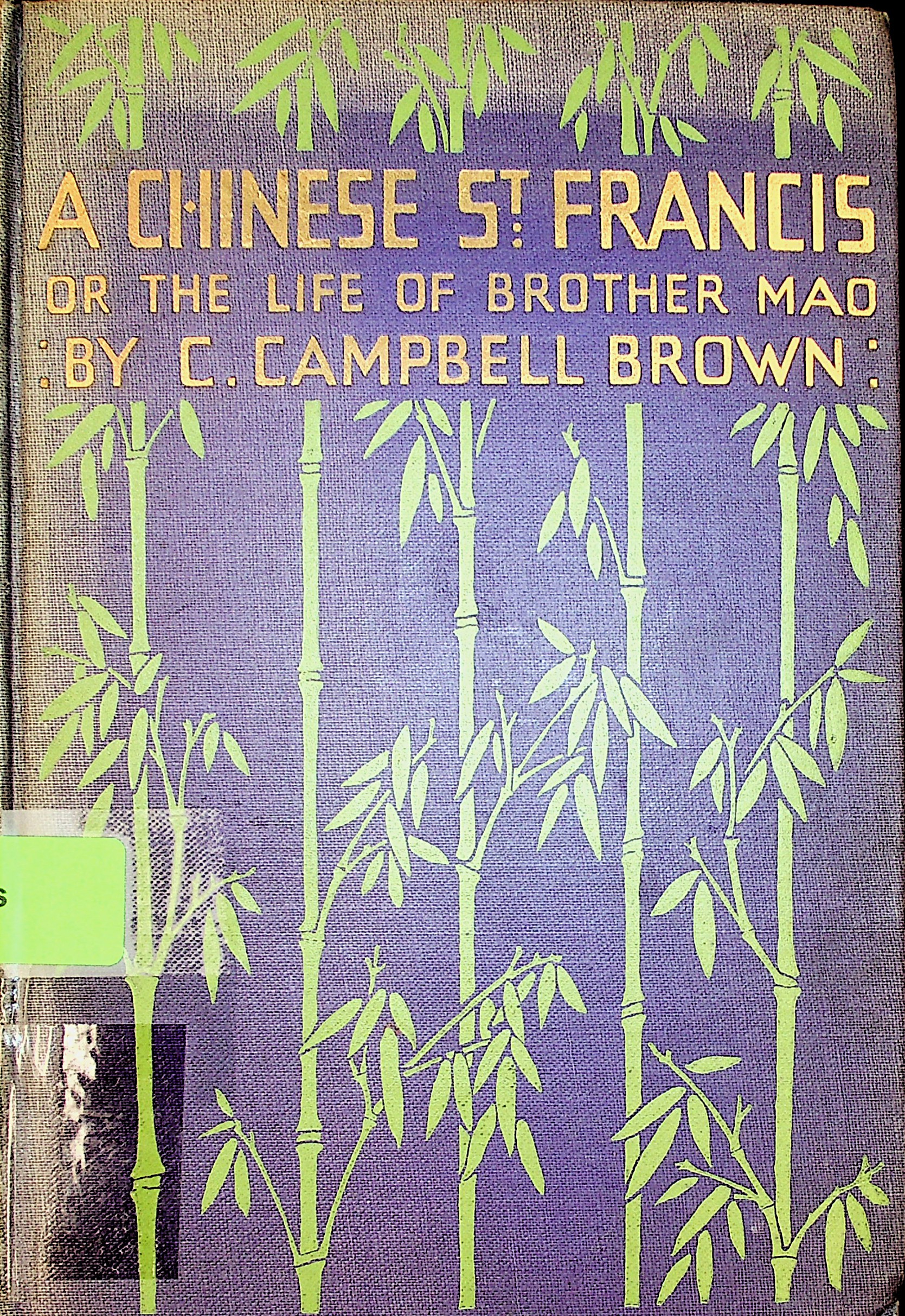 A Chinese St. Francis : or the life of Brother Mao 