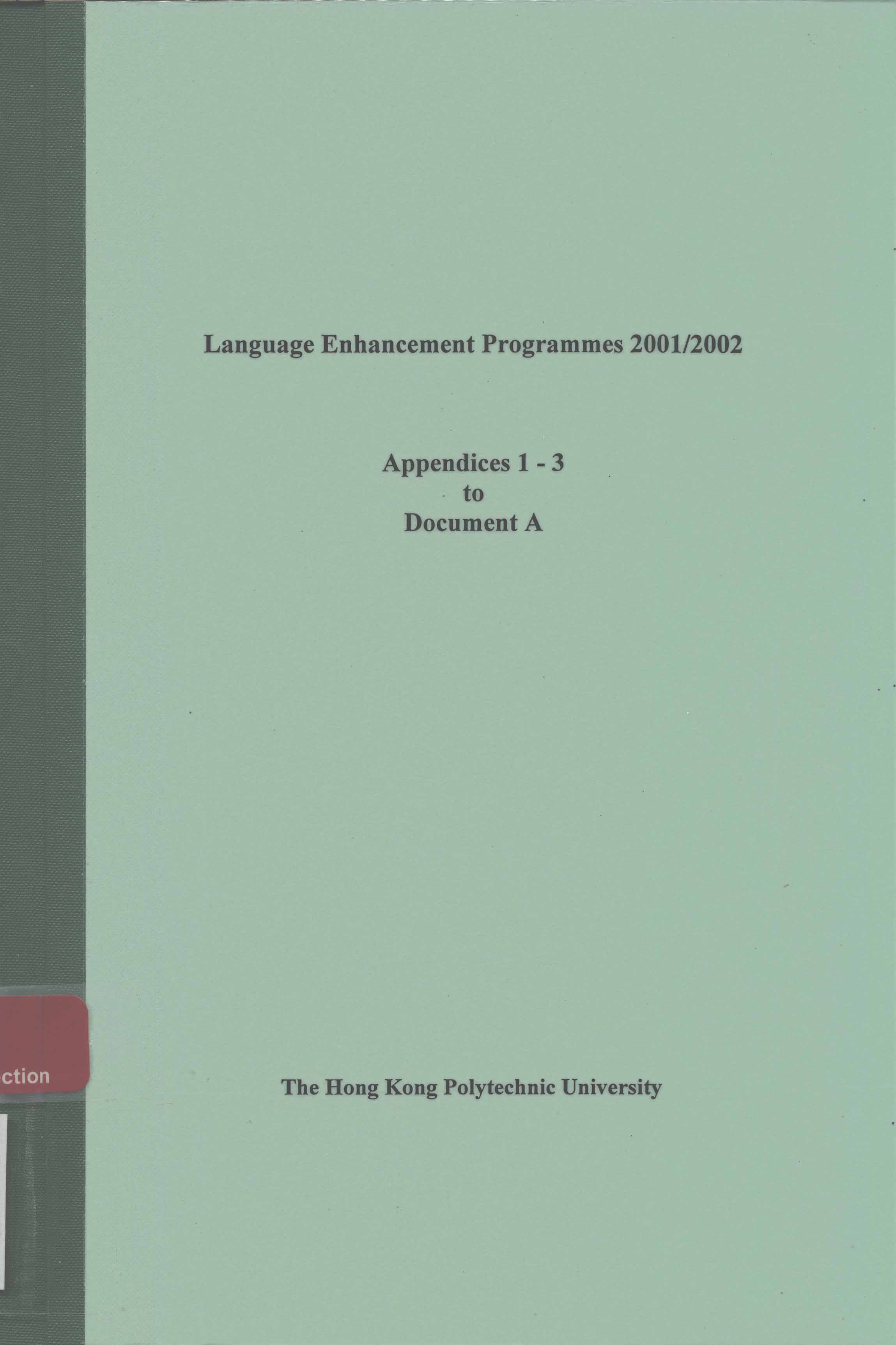 Annual report on language enhancement programmes 2001/2002 - Appendices 1 - 3 to Document A