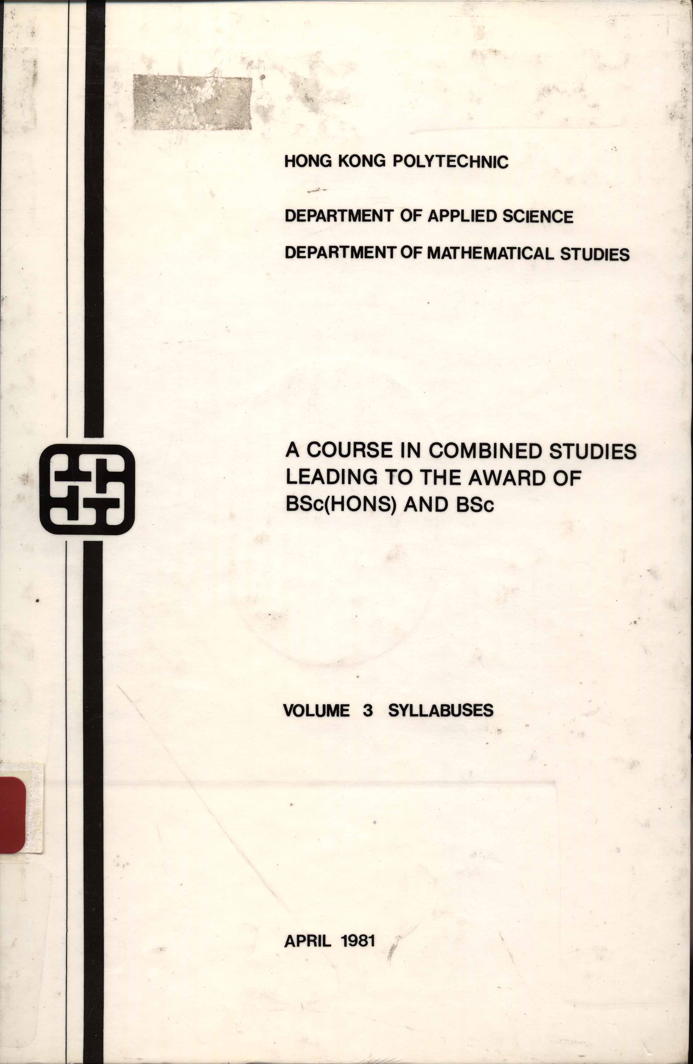 A course in combined studies leading to the award of BSc (Hons) and BSc. Volume 3: Syllabuses