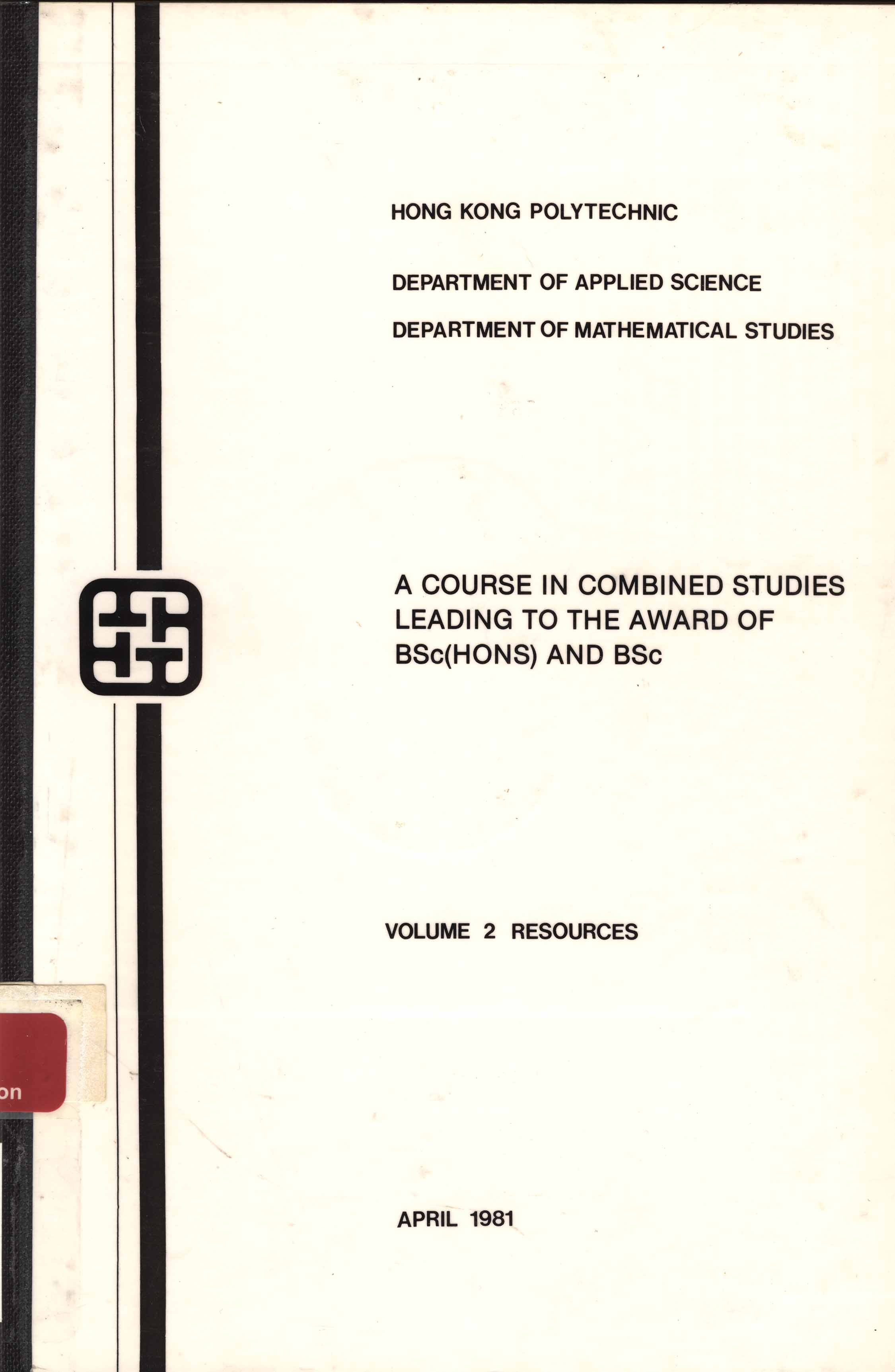 A course in combined studies leading to the award of BSc (Hons) and BSc. Volume 2: Resources