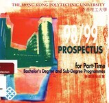 Hong Kong Polytechnic University. Prospectus for part-time Bachelor's degree and sub-degree programmes 1998/99