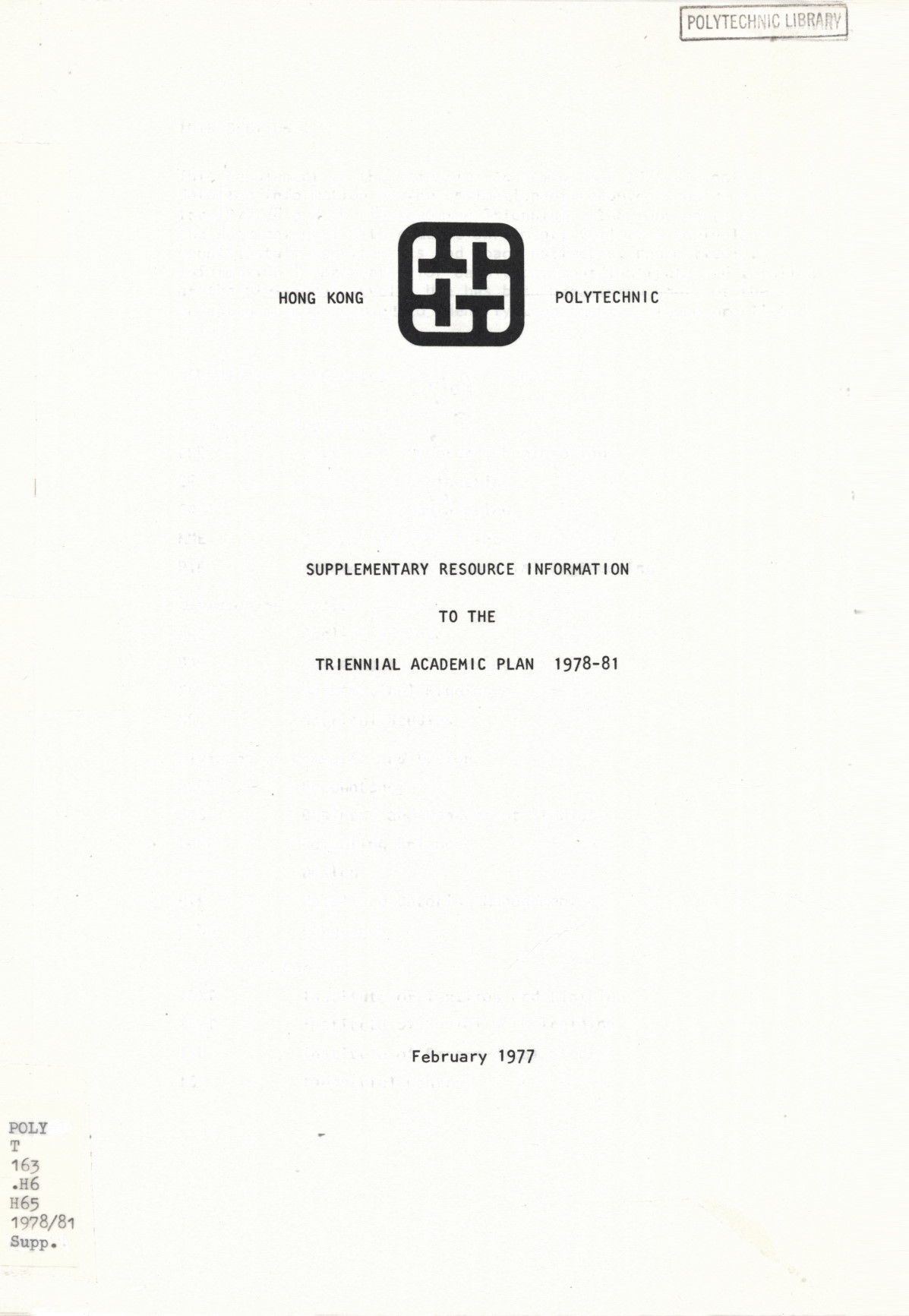 Supplementary resource information to the Triennial Academic plan 1978-81