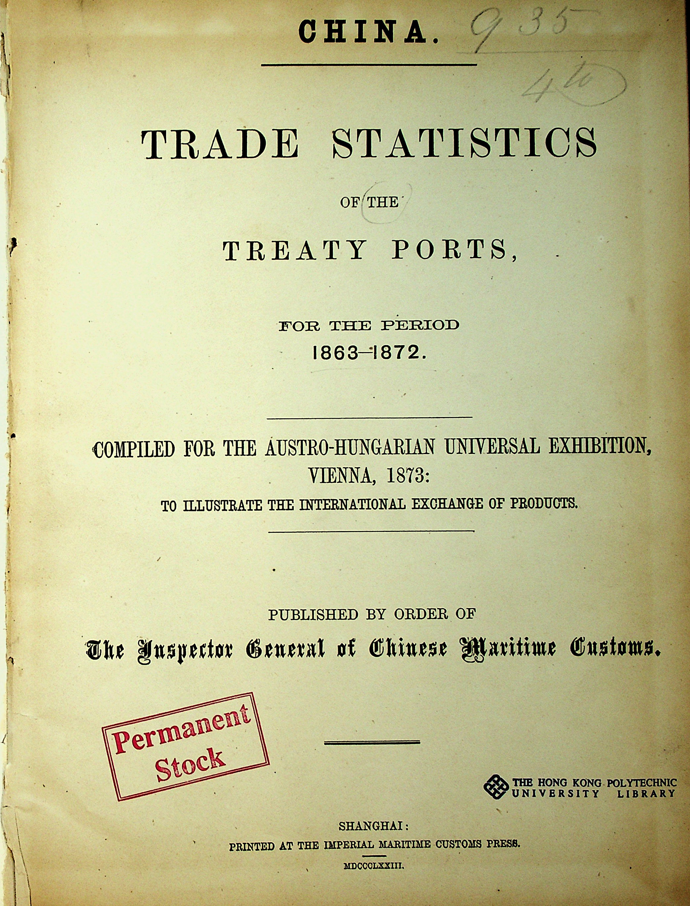 Trade statistics of the treaty ports, for the period 1863-1872