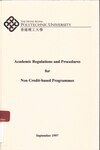 Academic regulations and procedures for non credit-based programmes 1997