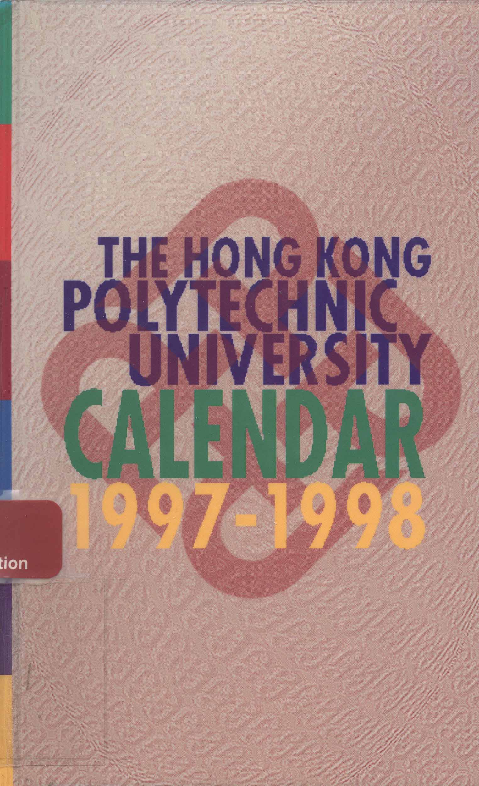 The Hong Kong Polytechnic University Calendar [1997-1998]