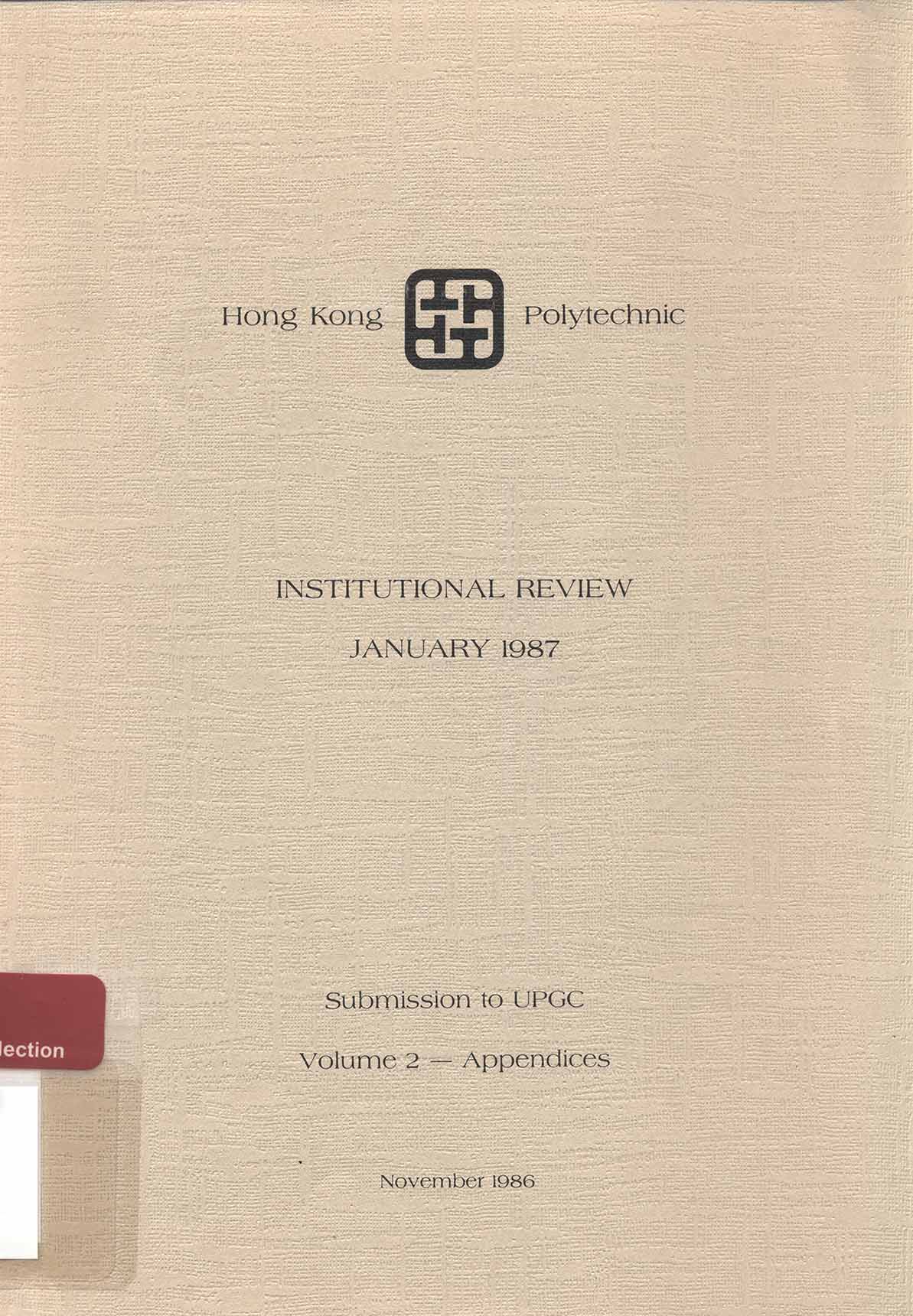 Institutional review, January 1987 : submission to UPGC  Volume 2 - Appendices