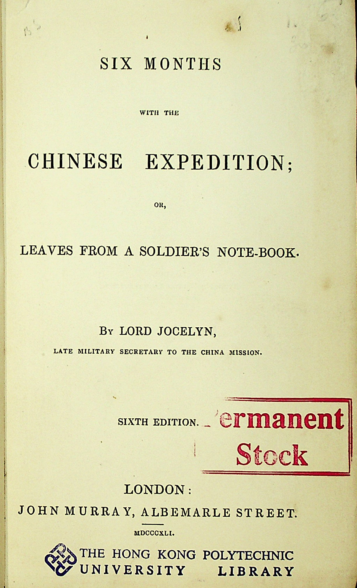 Six months with the Chinese expedition; or, Leave from a soldier's note-book 