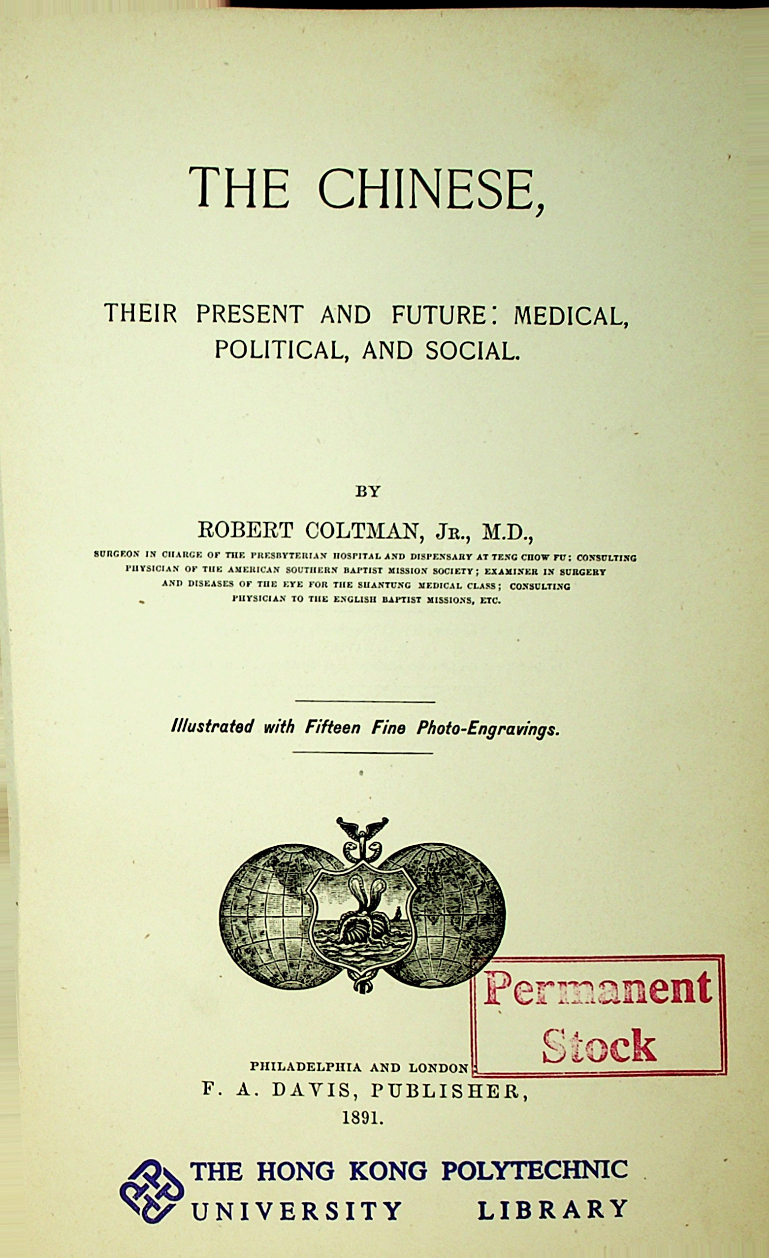 The Chinese : their present and future : medical, political, and social 
