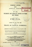 China : report for the year 1886 on the trade of Taiwan (Formosa)