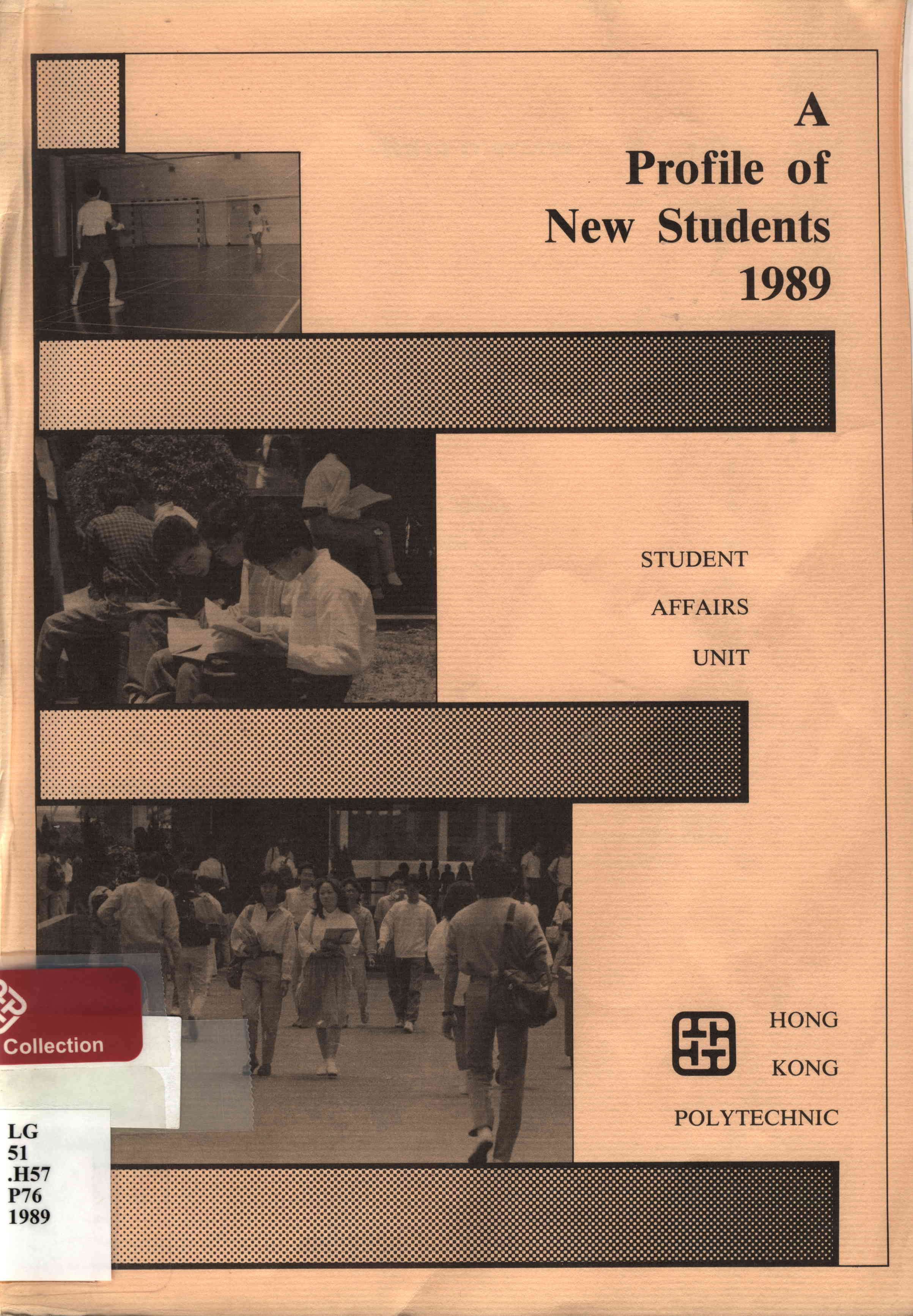 A Profile of new students 1989