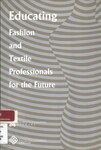 Educating fashion and textile professionals for the future : final report on the overall review of the BA (Hons) scheme in fashion & textiles