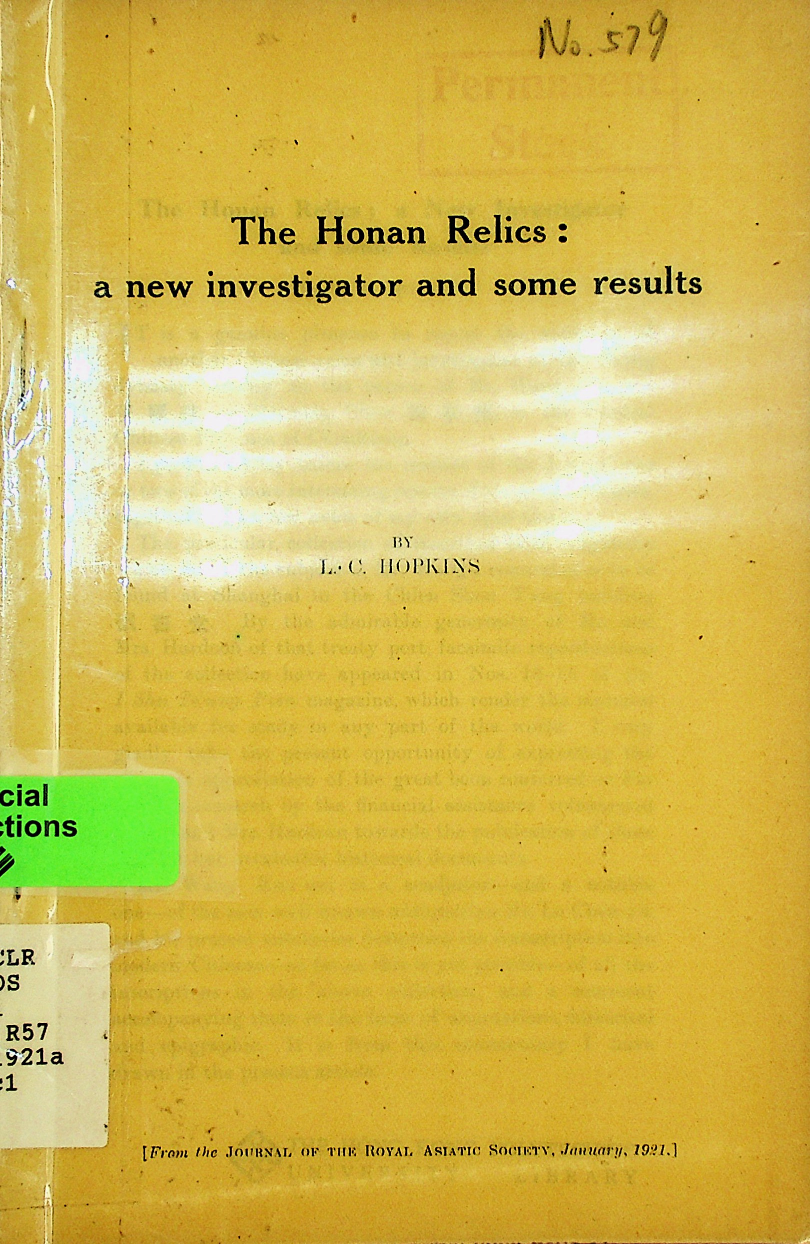 The Honan Relics : a new investigator and some results 