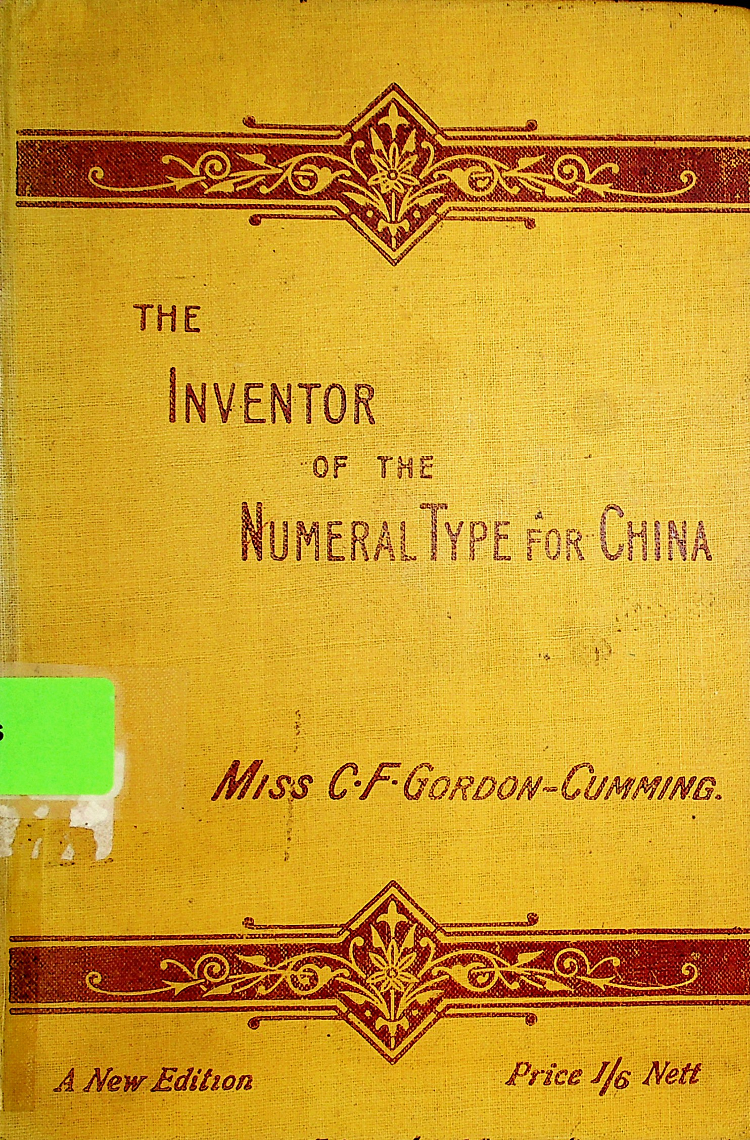 The inventor of the numeral-type for China / by the use of which illiterate Chinese both blind and sighted can very quickly be taught to read and write fluently