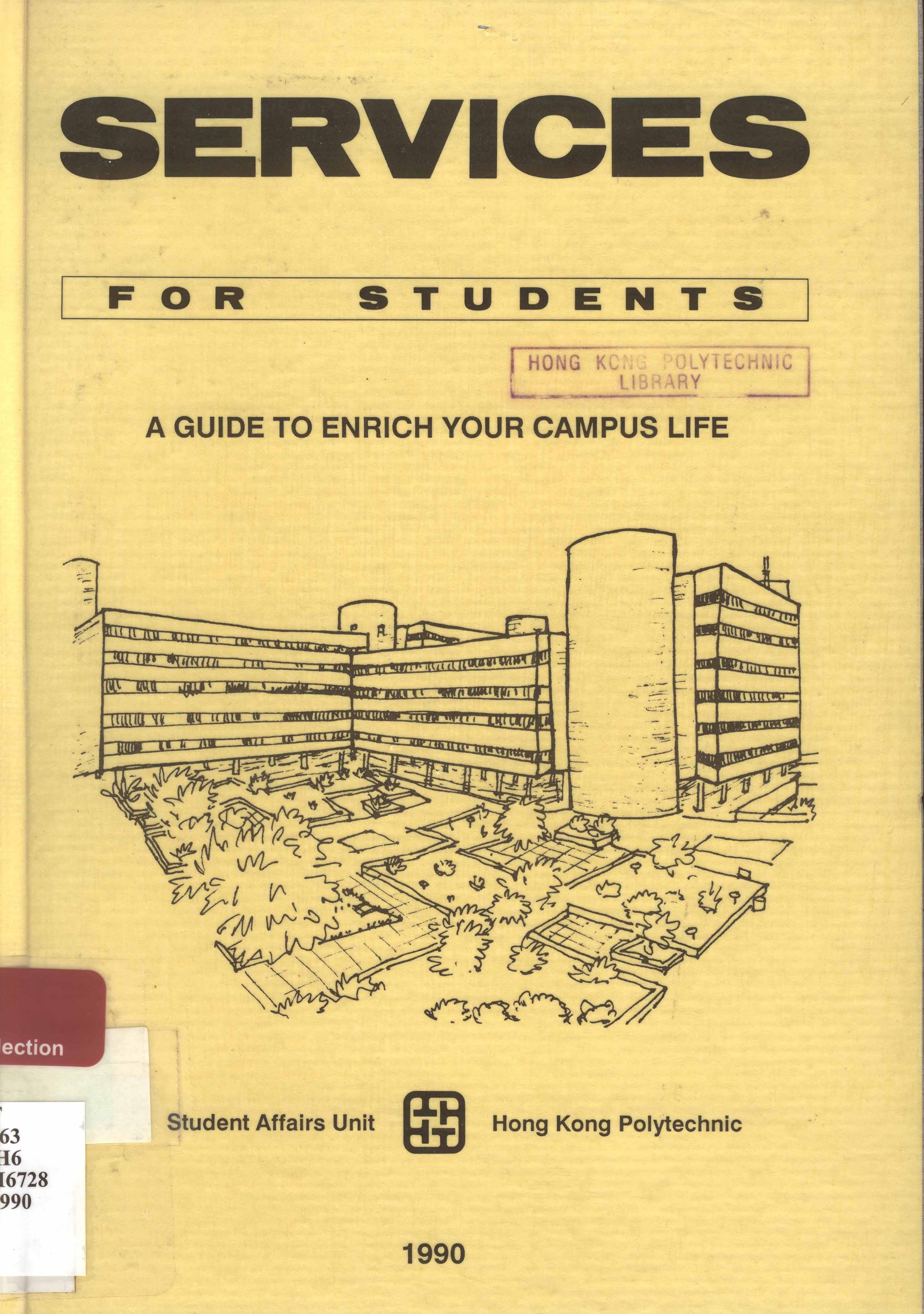 Services for students : a guide to enrich your campus life [1990]