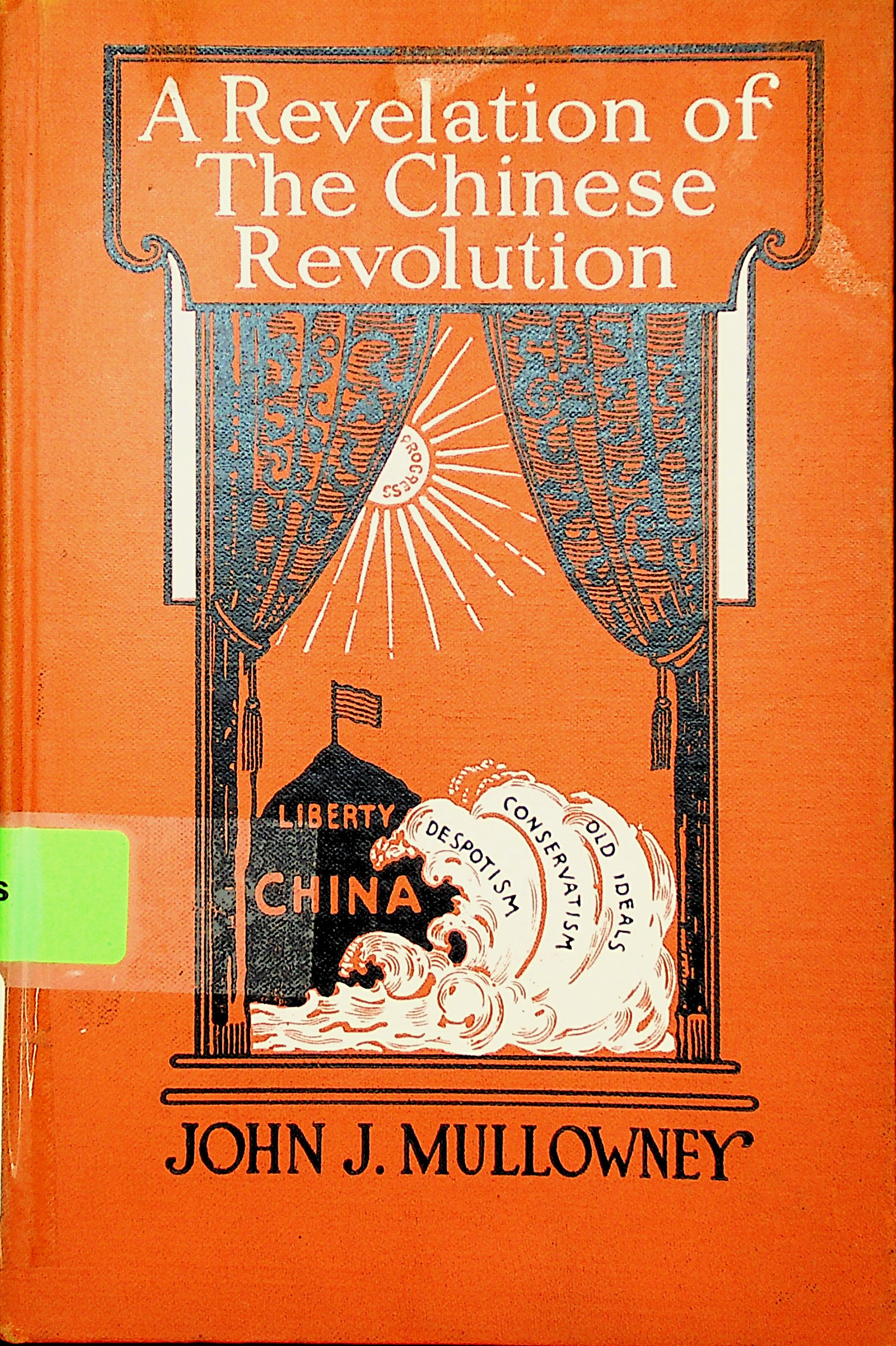 A Revelation of the Chinese revolution : a retrospect and forecast 