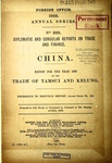 China : report for the year 1887 on the trade of Tamsui and Kelung
