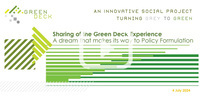 A dream that makes its way to policy formulation - sharing of the Green Deck experience