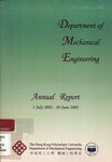 Hong Kong Polytechnic University. Dept. of Mechanical Engineering - Annual report 1st July 2002 - 30th June 2003