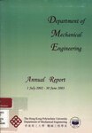 Hong Kong Polytechnic University. Dept. of Mechanical Engineering - Annual report [2002-2003]