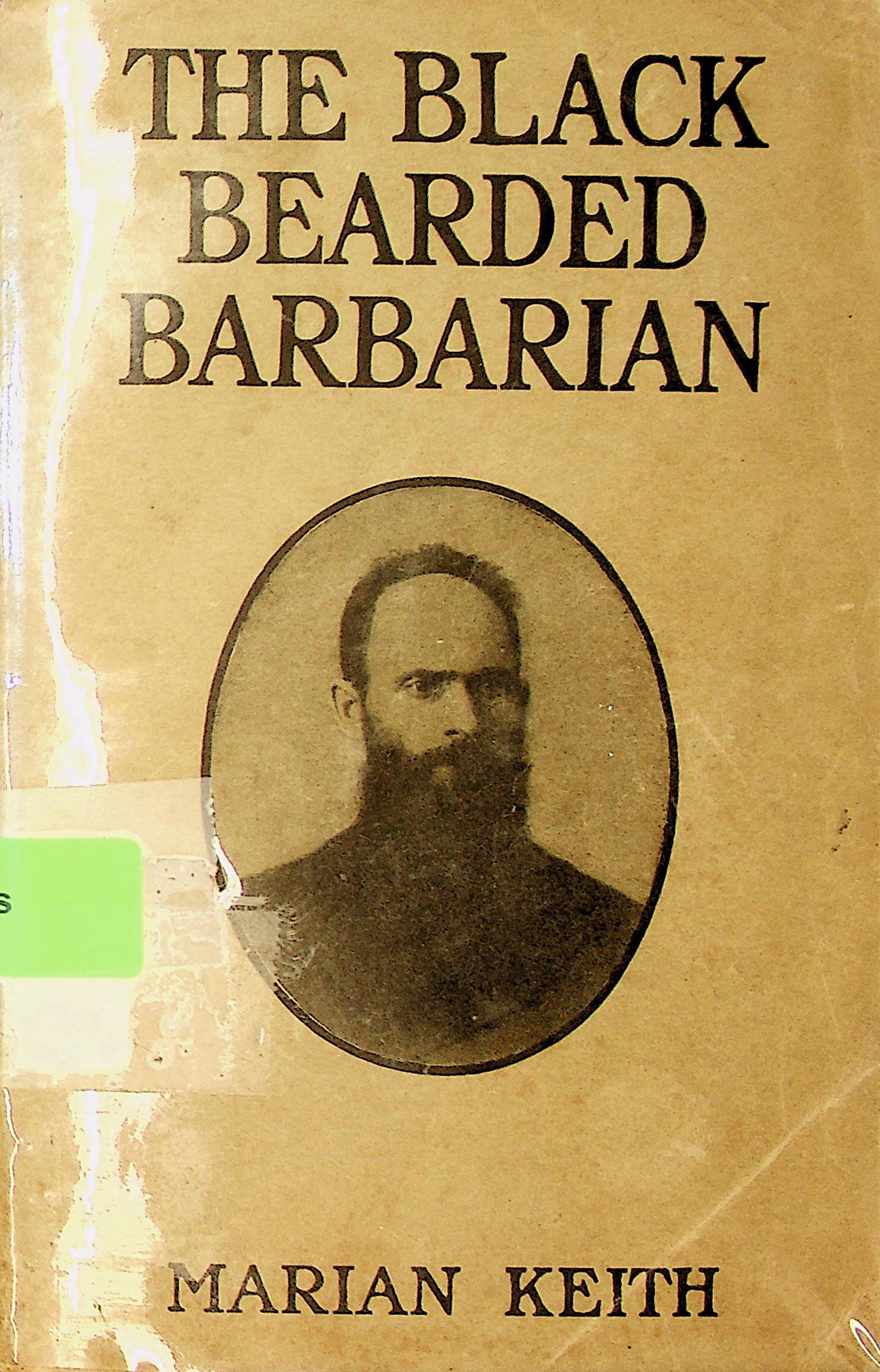 The black bearded barbarian : the life of George Leslie Mackay of Formosa