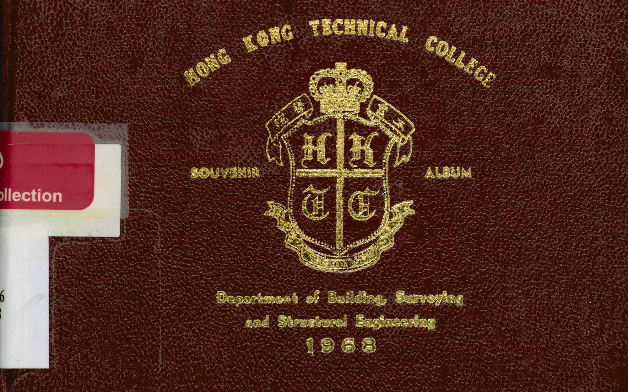 Hong Kong Technical College. Department of Building, Surveying and Structural Engineering. Souvenir album: 1968