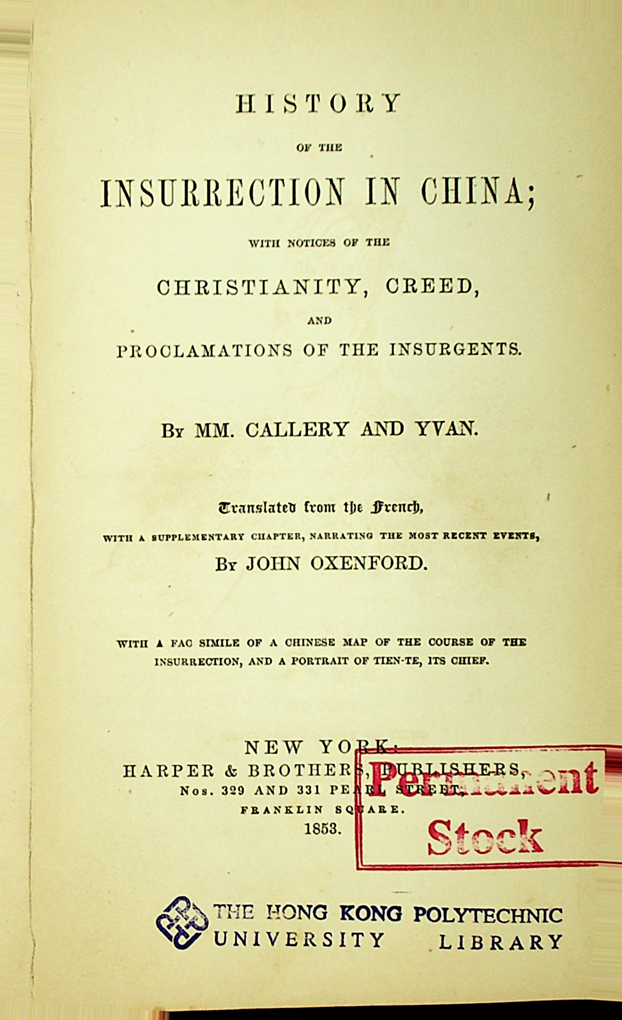 History of the insurrection in China : with notices of the Christianity, creed, and proclamations of the insurgents 