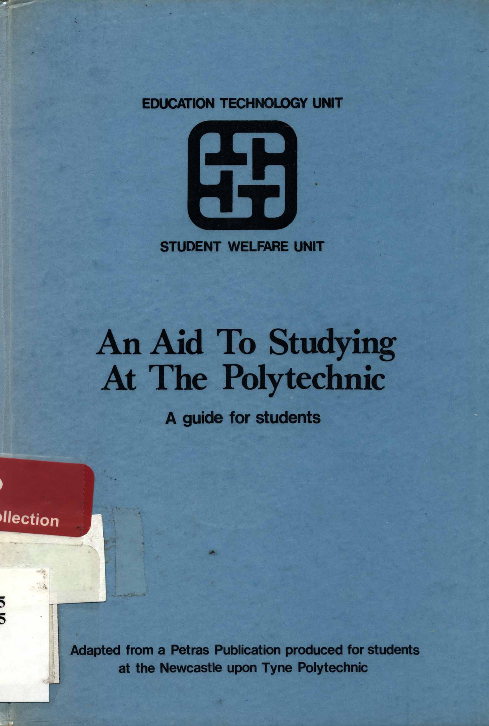 An aid to studying at the polytechnic : a guide for students