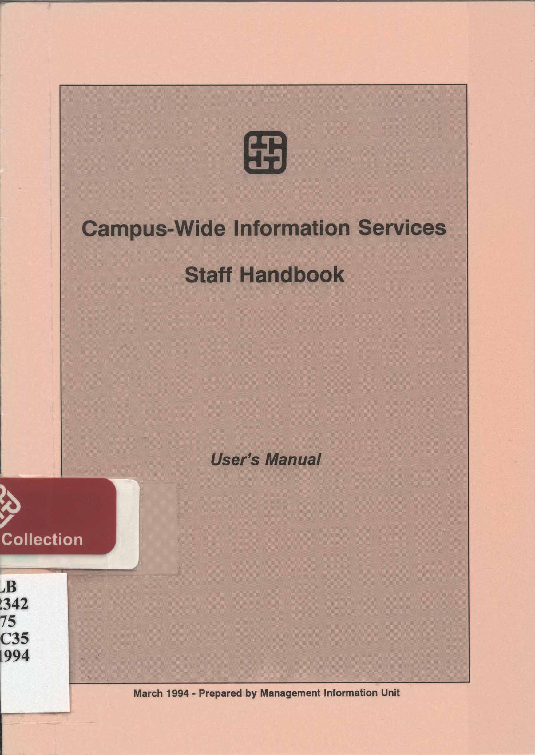 Campus-wide information services : staff handbook : user's manual