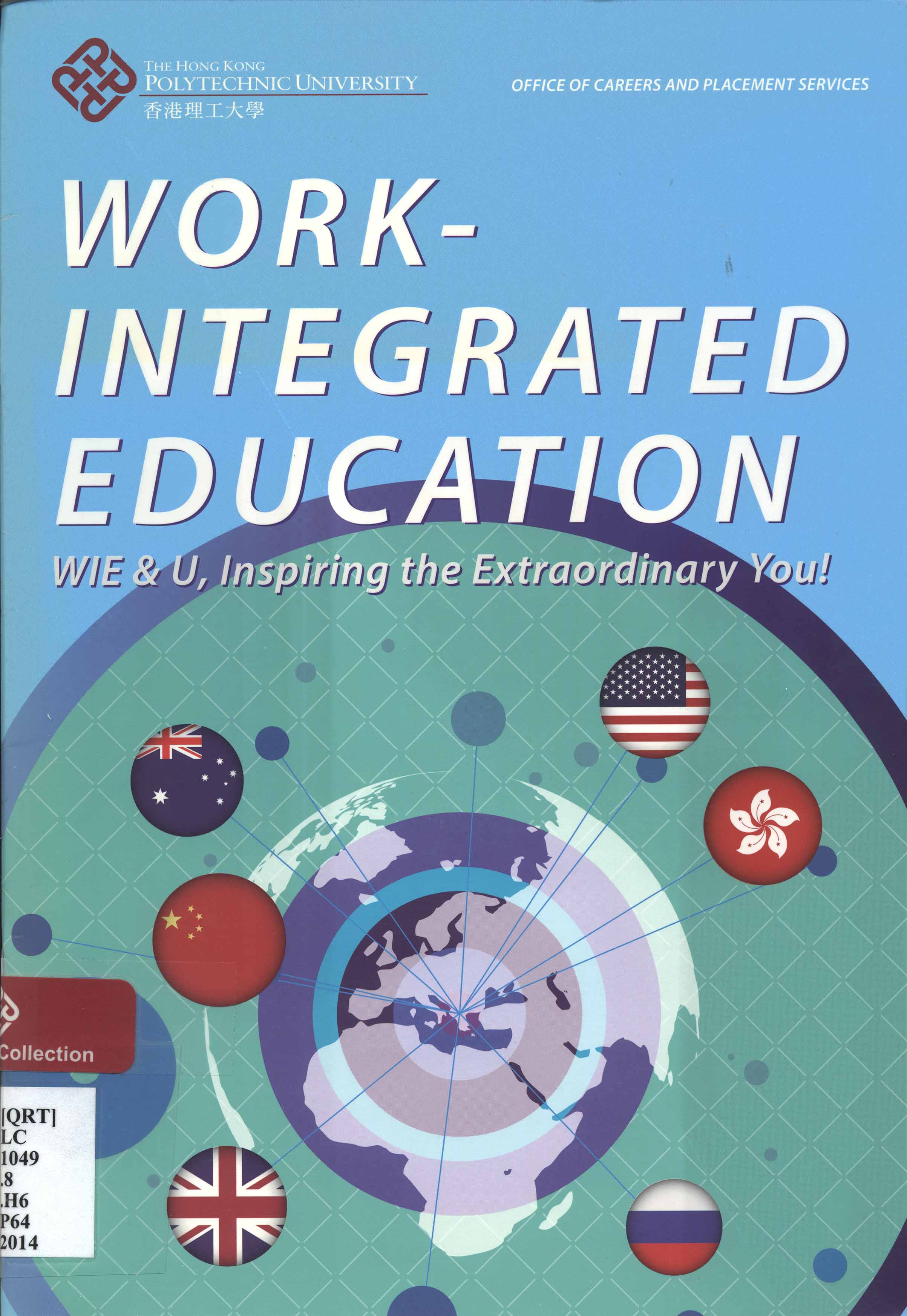 Work-integrated education : WIE & U, inspiring the extraordinary you!