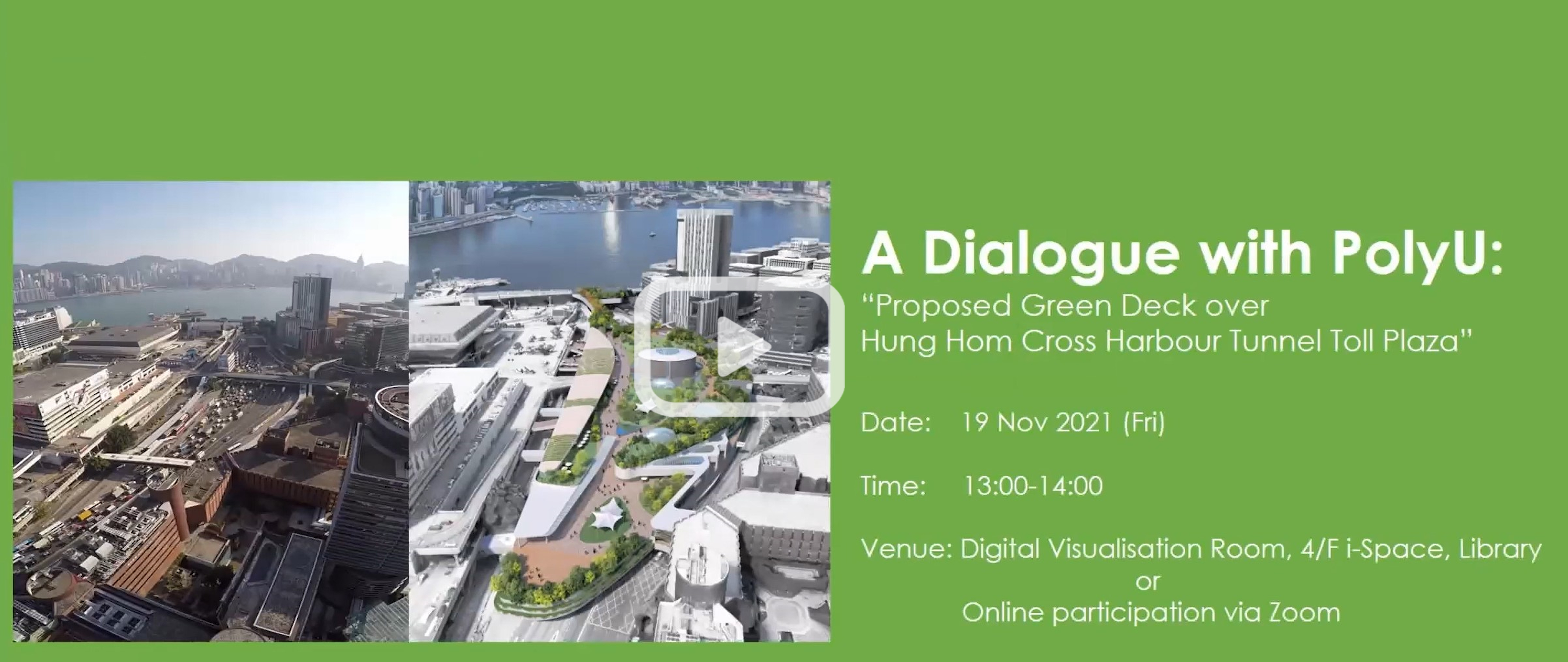 A Dialogue with PolyU: proposed Green Deck over Hung Hom Cross Harbour Tunnel Toll Plaza