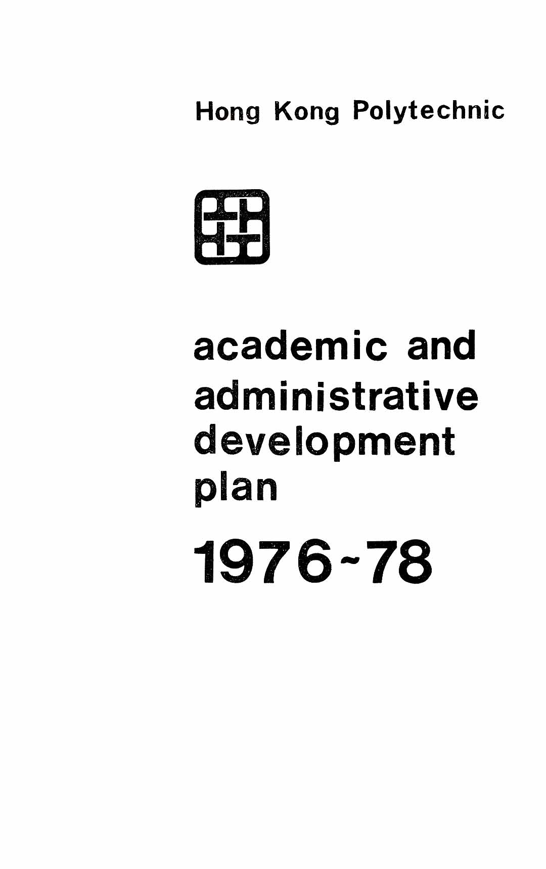 Academic and administrative development plan 1976-1978 - Volume 2 (Other units and activities / Student statistics)
