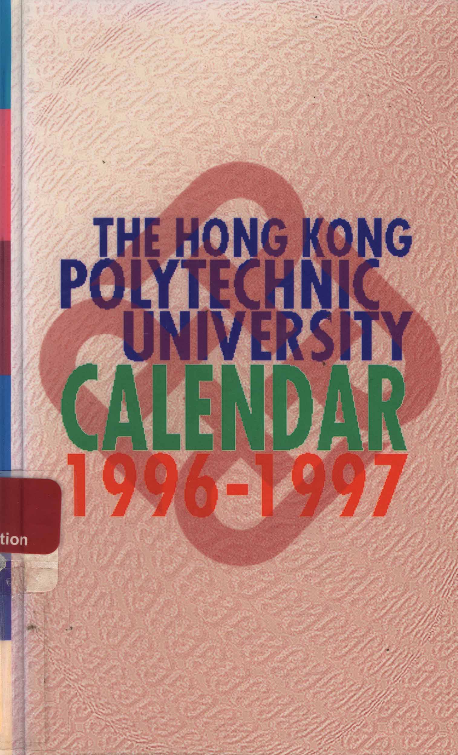 The Hong Kong Polytechnic University Calendar [1996-1997]