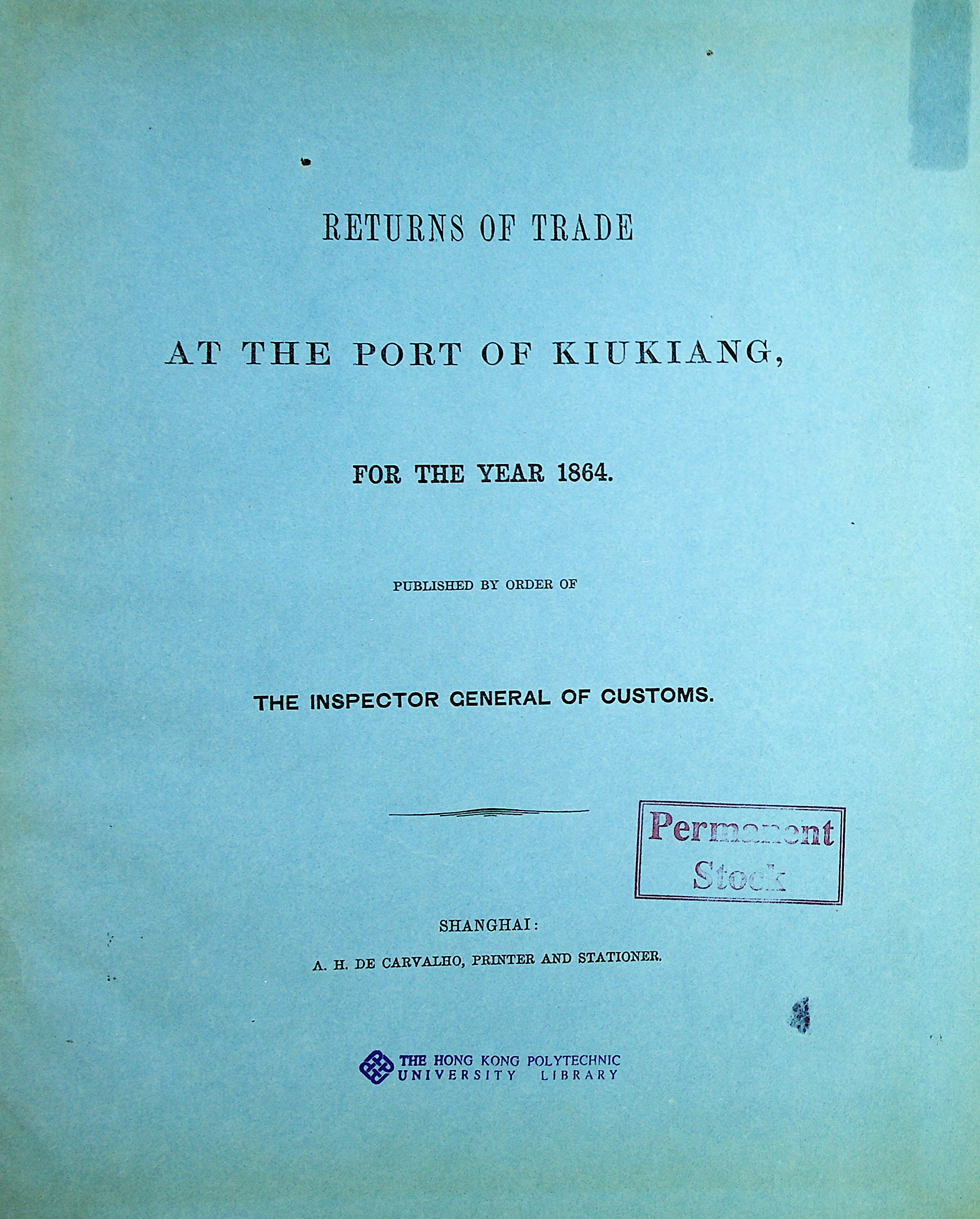 Returns of trade at the port of Kiukiang, for the year 1864