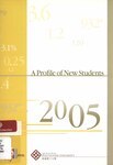 A Profile of new students [2005]