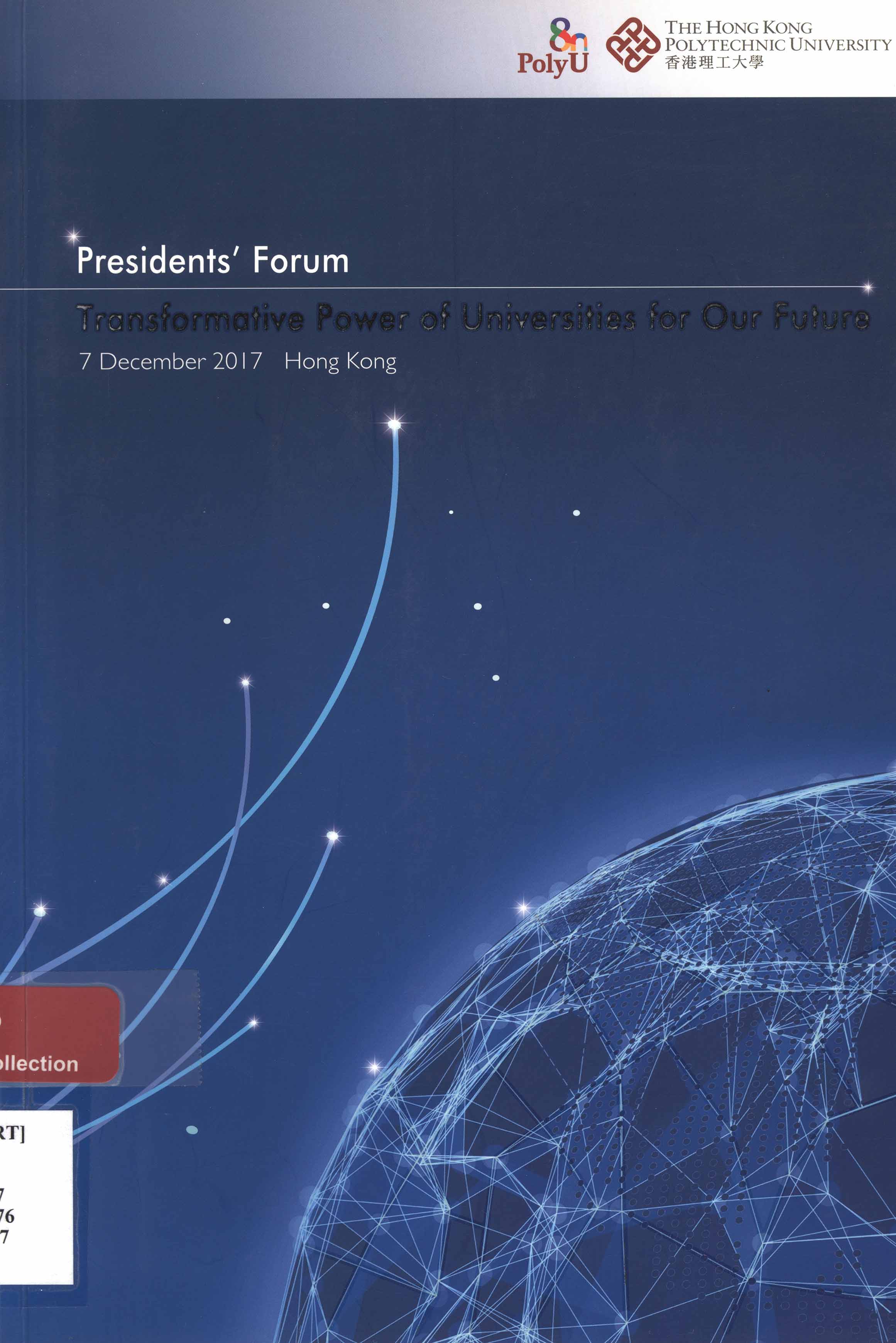 Presidents' Forum : transformative power of universities for our future, 7 December 2017, Hong Kong