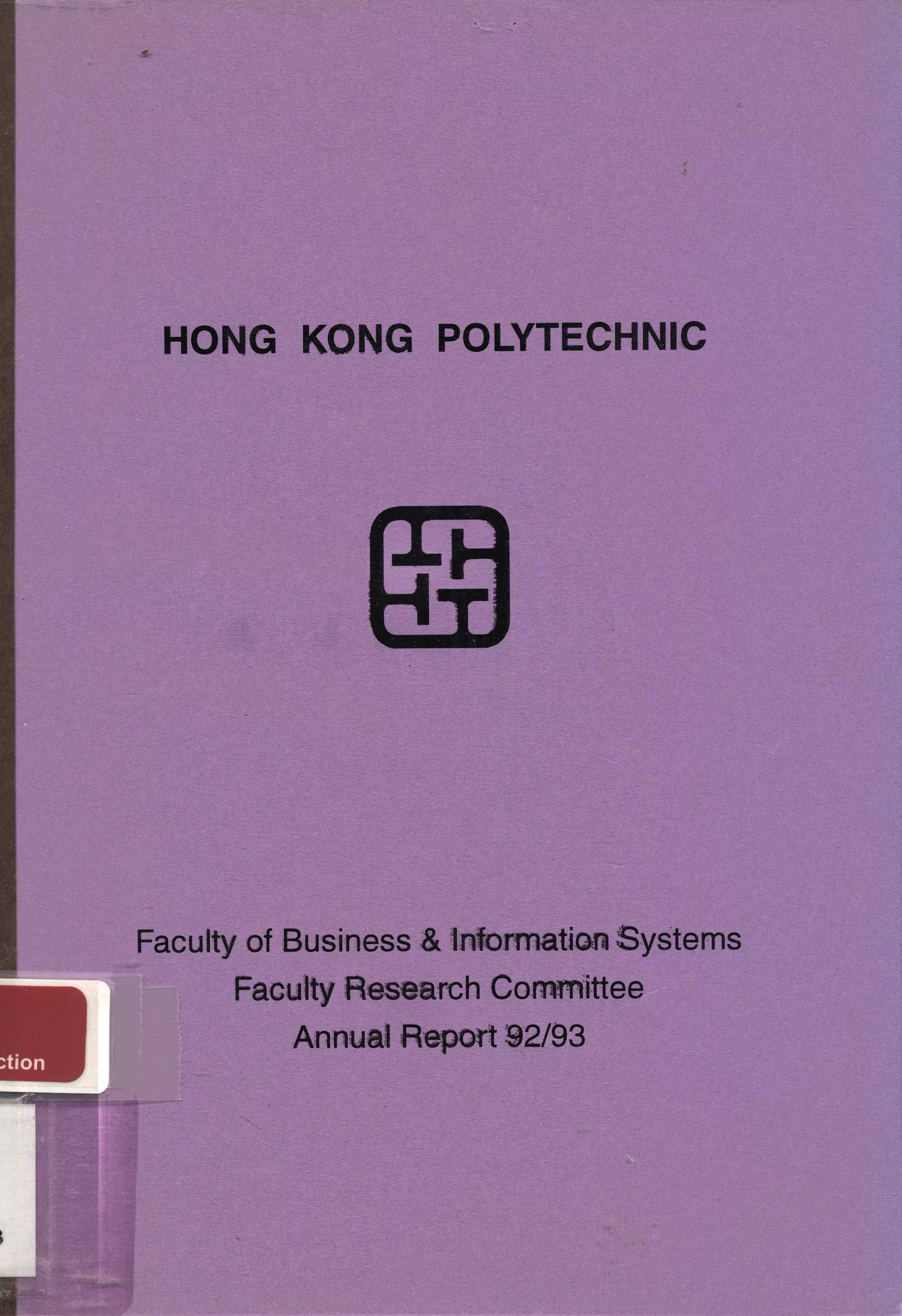 Faculty of Business and Information Systems. Faculty Research Committee. Annual report 92/93