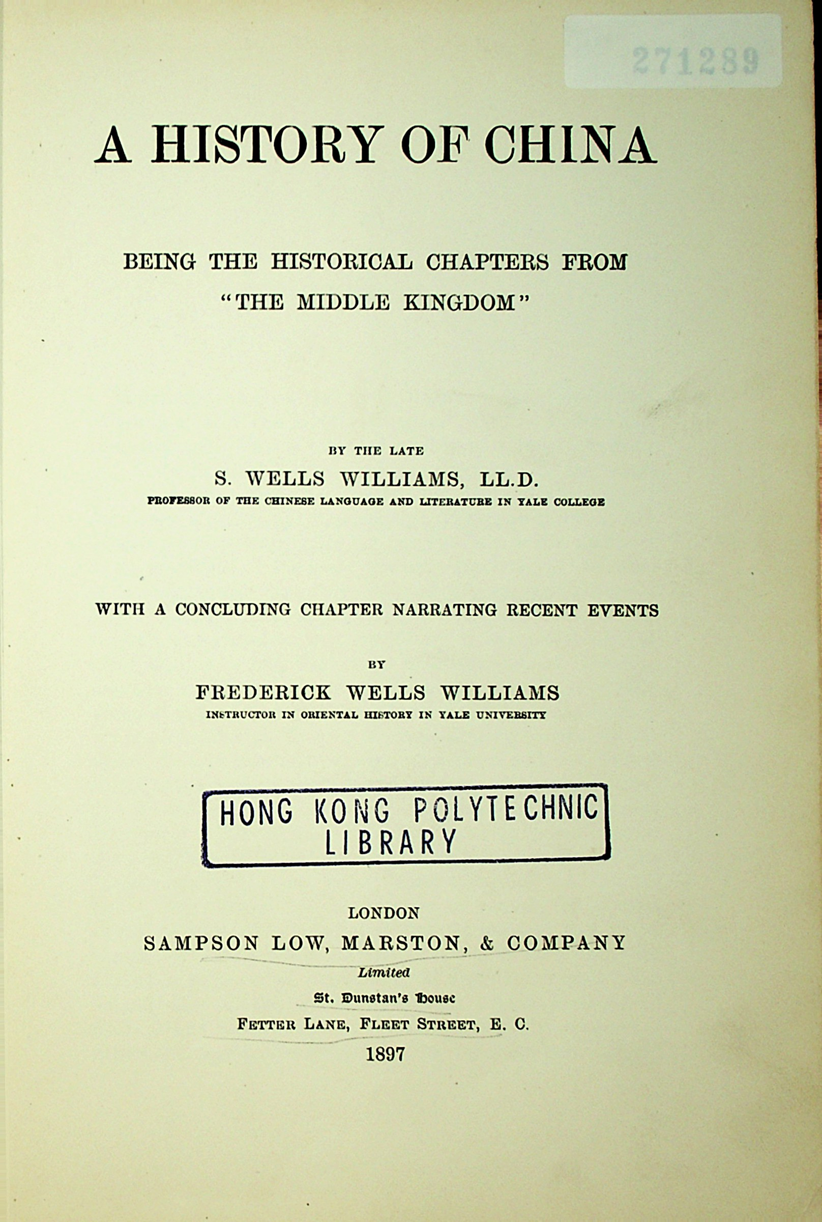 A history of China, being the historical chapters from "The Middle Kingdom" ; with a concluding chapter narrating recent events by Frederick Wells Williams 