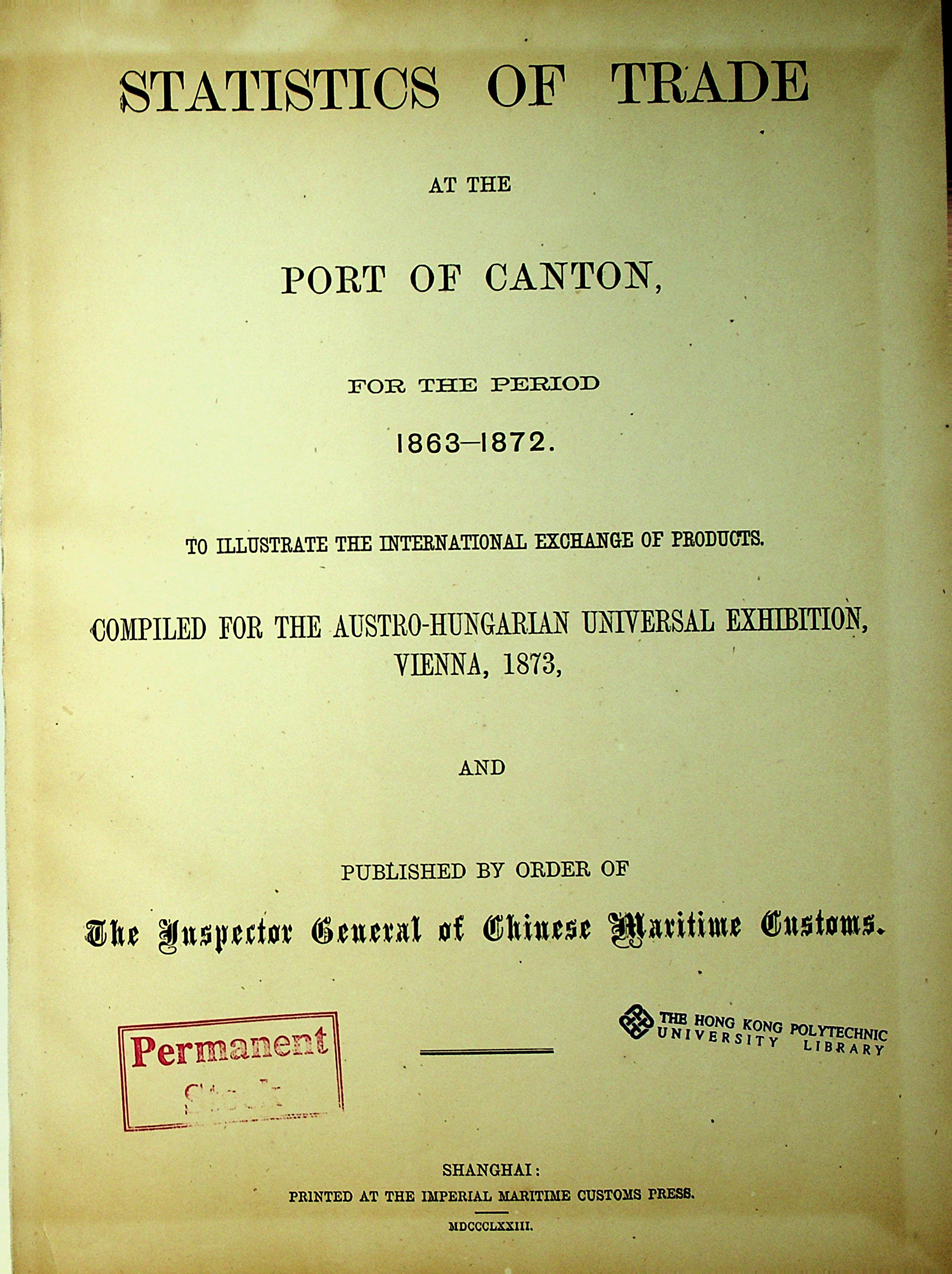 Statistics of trade at the port of Canton, for the period 1863-1872