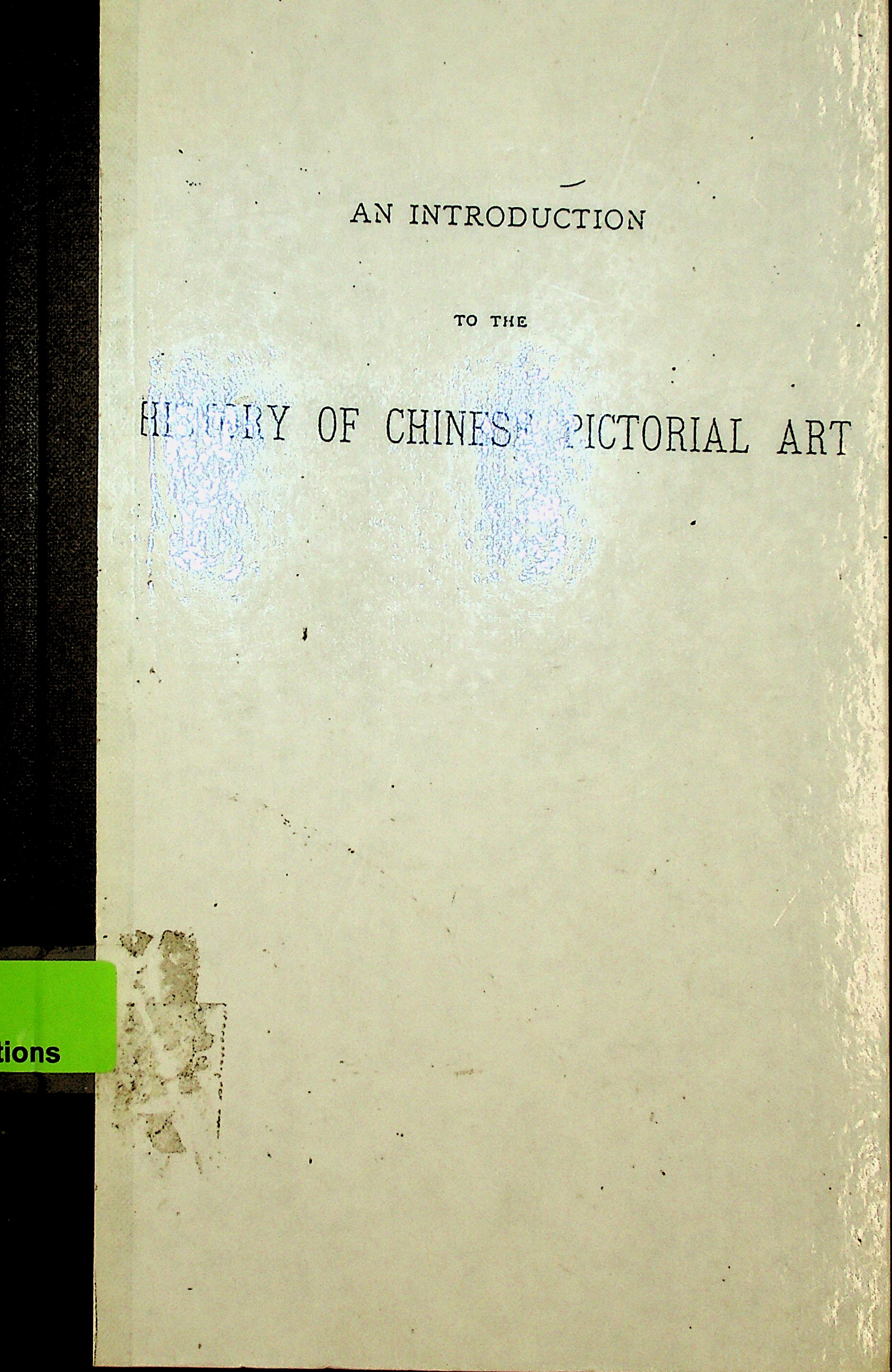 An introduction to the history of Chinese pictorial art 