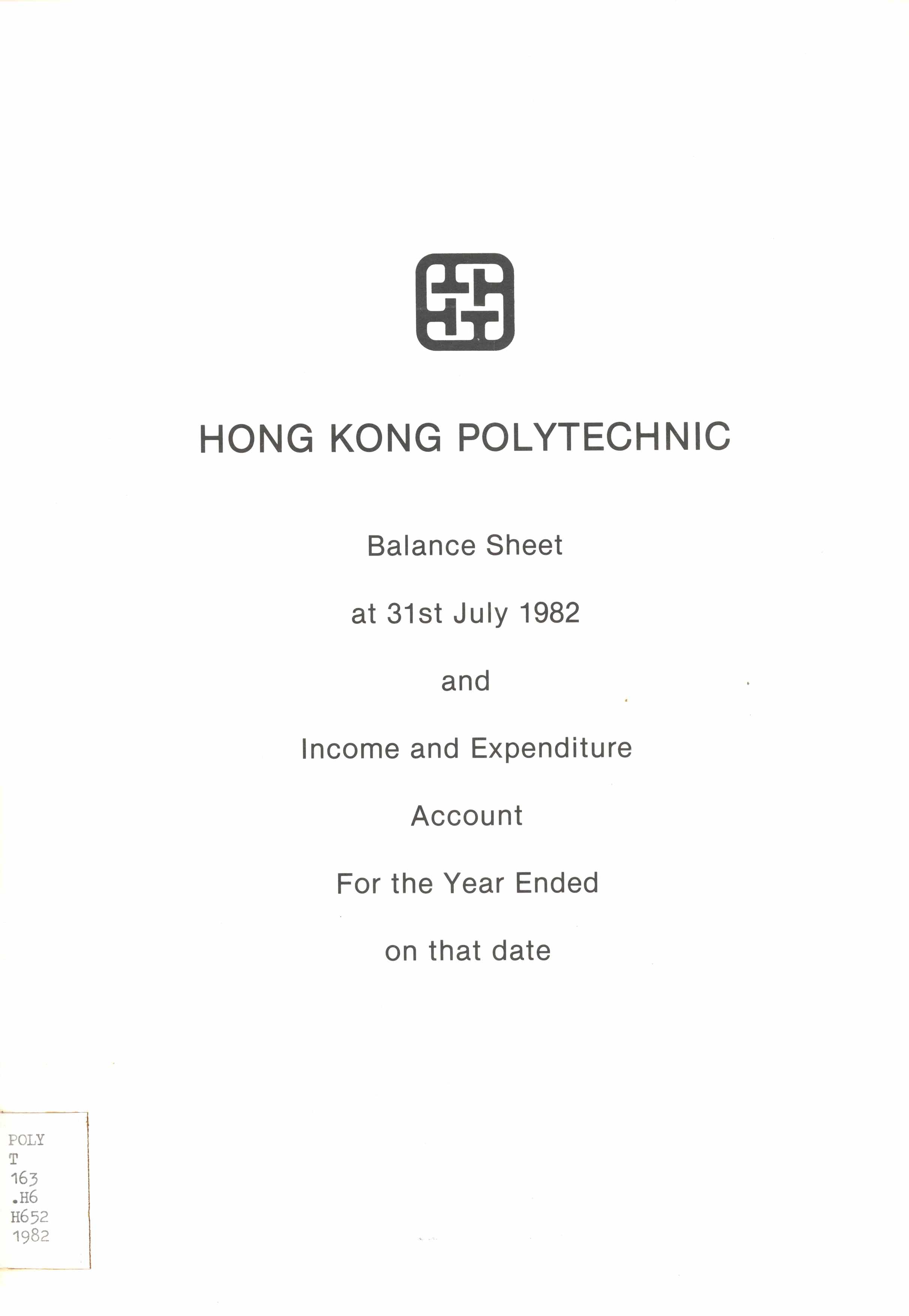 Balance sheet at 31st July 1982 and income and expenditure account for the year ended on that date