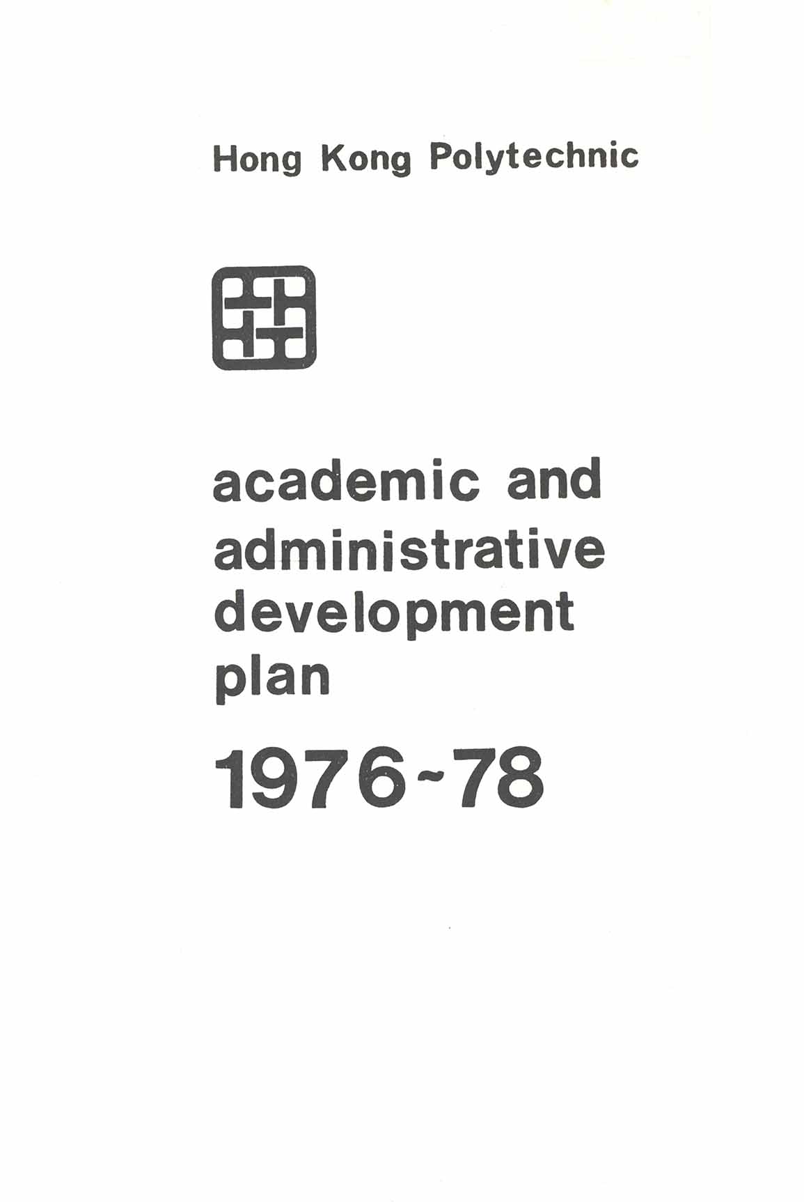 Academic and administrative development plan [1976-1978] - Volume 1 (Academic Departments)