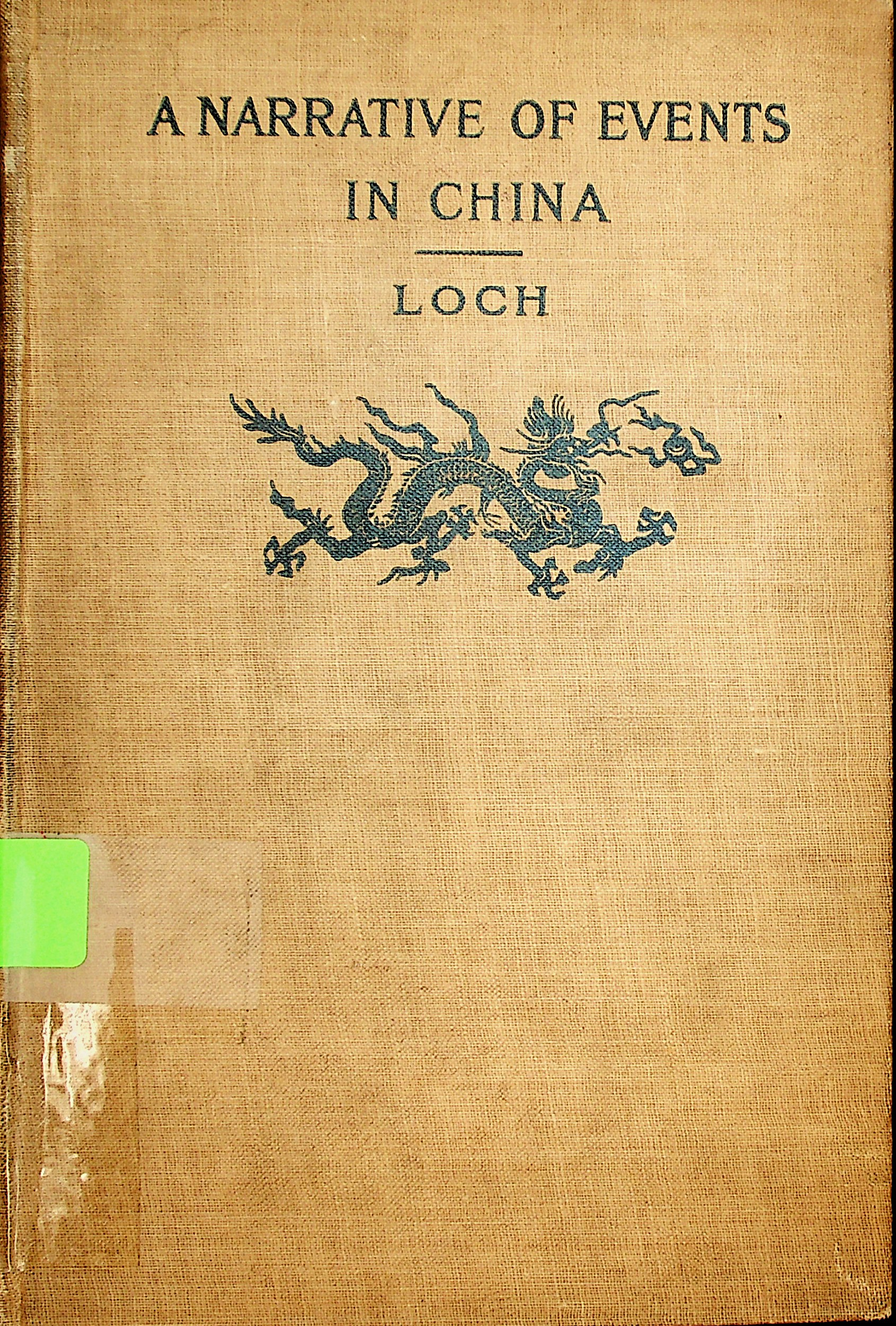 Personal narrative of occurrences during Lord Elgin's second embassy to China in 1860 