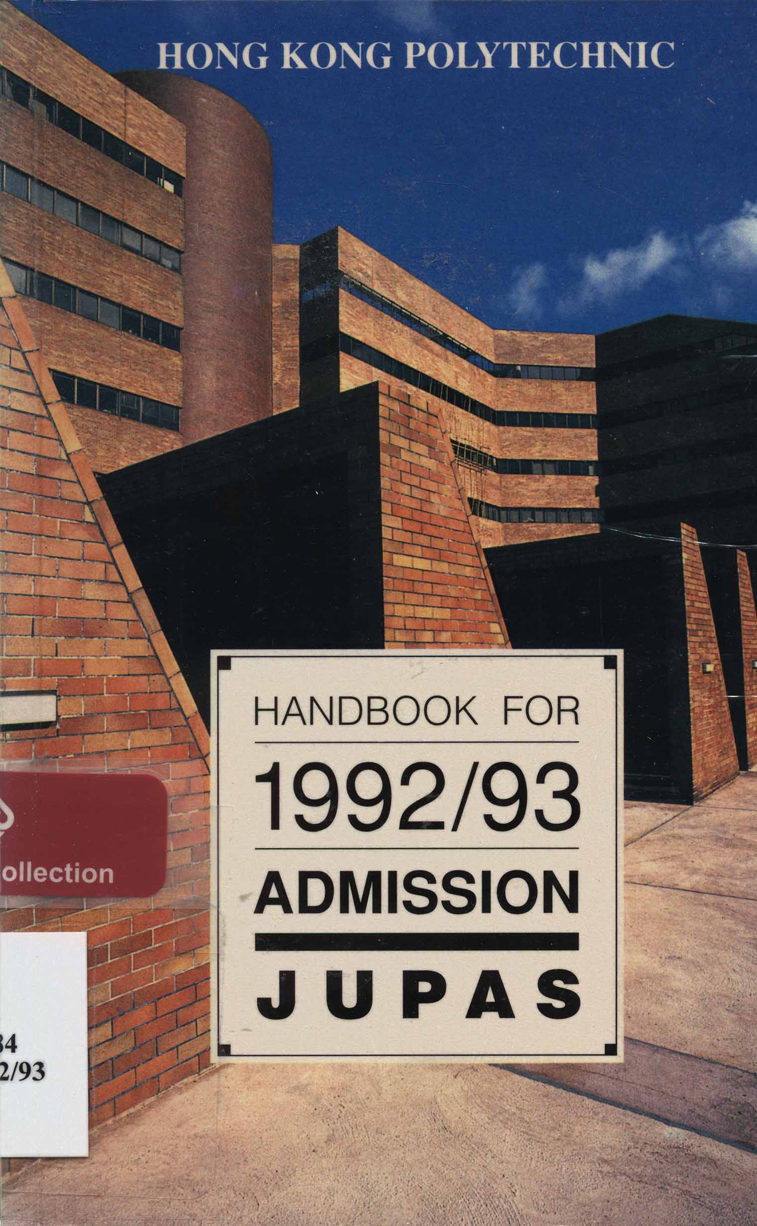 Hong Kong Polytechnic. Handbook for 1992/93 admission : JUPAS